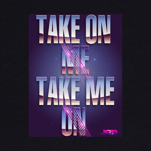 Take Me On, Take Me Off by NWJAY